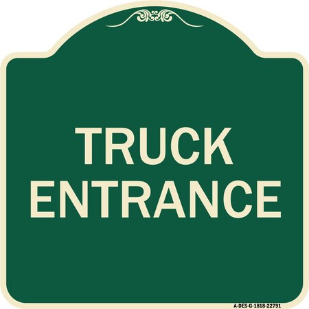Signmission Traffic Entrance Truck Entrance Heavy-Gauge Aluminum Architectural Sign, 18" x 18", G-1818-22791 A-DES-G-1818-22791